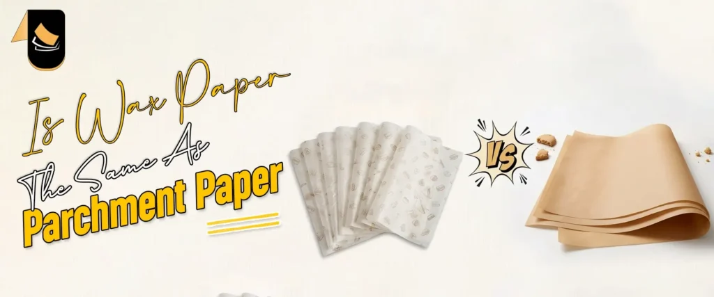 Is Wax Paper The Same As Parchment Paper