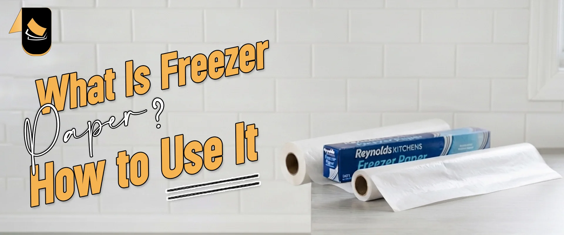 What Is Freezer Paper? How to Use Freezer Paper